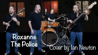 The Police - Roxanne | Ian Newton cover