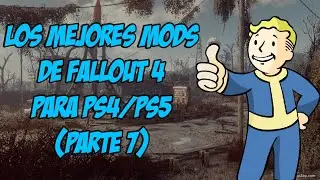 LOS MEJORES MODS PARA PS4/PS5 (PARTE 7) | FALLOUT 4