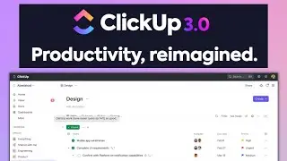 ClickUp 3.0 New Updates to ClickUp | ClickUp Review