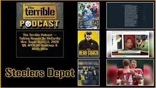 The Terrible Podcast &mdash; Talking Rooney On McCarthy Hire, Super Bowl LX, 2026 QB, AFCN HC Rankings