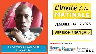 Invite de la Matinale ! Avec Dr. Seydina Oumar SEYE 14 F&eacute;vrier 2025 Fr&hellip;Rewmi Officiel