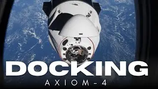 Axiom-4 docking at the Space Station.
