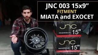 JNC003 15x9 Wheel Review and Fitment on Exocet and Miata