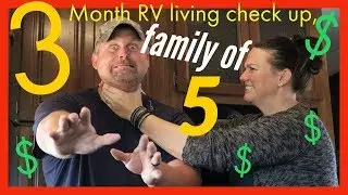 3 MONTH RV LIVING COSTS BOONDOCKING FAMILY OF 5 / PROS VS CONS