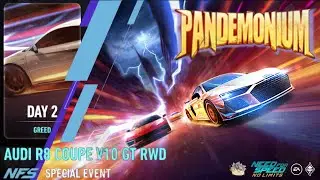 Pandemonium &ndash; Day 2 GREED | 2023 Audi R8 Coupe V10 GT RWD | NFS No Limits