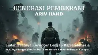 Ariv Band - Generasi Pemberani (Official)