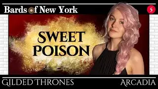Episode 5: Sweet Poison | Gilded Thrones