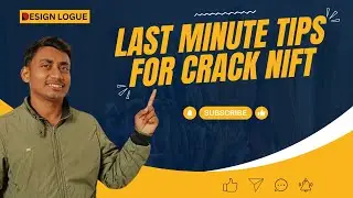 Last Minute Tips For NIFT Prepration