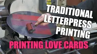 Printing Love Cards | Traditional Letterpress Printing at Robert Smail&rsquo;s