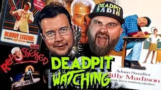 DEADPIT is Watching Ep.16 - Cliff Twemlow Set, Repossessed, Billy Madison and MORE! | deadpit.com