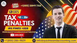 &ldquo;IRS Late Tax Penalties & Interest for Businesses & Individuals @QuickTaxAccountingSolutionsInc