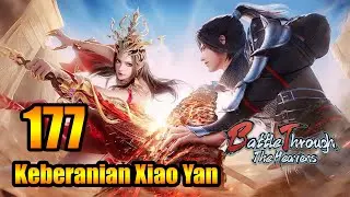 BTTH 177 🌟Full🌟 BATTLE THROUGH THE HEAVENS Episode 177 🌟Eng SUB🌟 S5
