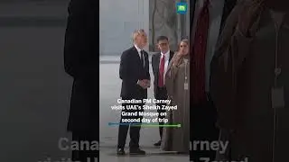 Canada's Prime Minister Mark Carney visits Sheikh Zayed Grand Mosque Centre in UAE