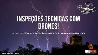 GASFIRE | Inspe&ccedil;&atilde;o T&eacute;cnica de SPDA (Para-Raio) em Pin&aacute;culo com Drone!