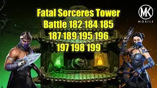 Fatal Sorcerers Battle 182 184 185 187 189 195 196 197 198 199 | MK Mobile