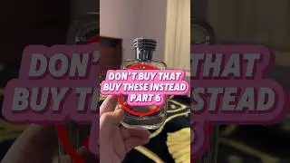 Don&rsquo;t buy that buy these instead! part 6 #fragrances #mensfragrance #cologne