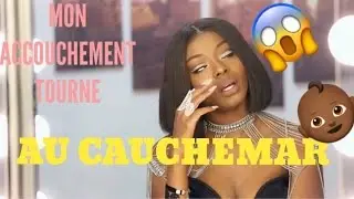 STORY TIME : MON ACCOUCHEMENT TOURNE AU CAUCHEMAR
