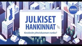 Julkiset hankinnat - Kest&auml;v&auml;n yhteiskunnan runko?