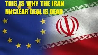 THIS IS WHY THE IRAN NUCLEAR DEAL IS DEAD