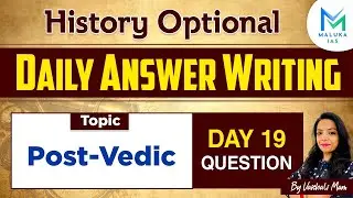 History Optional - Daily Answer Writing | Question Day 19 | MALUKA IAS