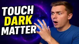 What if you could touch dark matter? in just 6 minutes