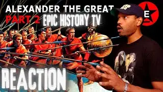 Army Veteran Reacts to- Alexander the Great (Part 2)