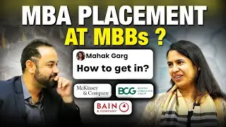 How to get into MBBs Companies for MBA Placement Ft. Mahak Garg Masters' Union | Stanford Alumni