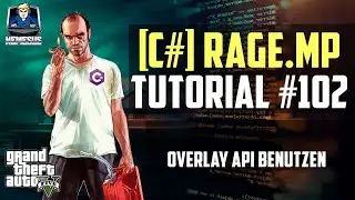 RageMP Scripting Tutorial #102 - Overlay API benutzen [C#] [Deutsch]
