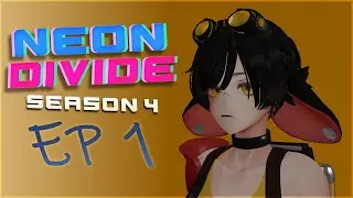 Season 4 | EP 1 | Neon Divide - Brie