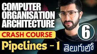 06 Computer Organization & Architecture (COA) in Telugu | Pipelining - 1 | Vamsi Bhavani