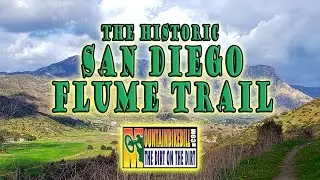 The Historic San Diego Flume Trail