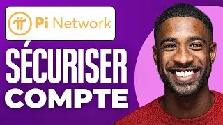Comment S&eacute;curiser Son Compte Pi Network (2025)