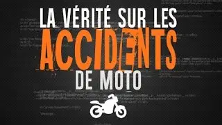 M2R #2 - Une autre ANALYSE scientifique (2) - Les ACCIDENTS/CRASH de Moto