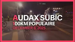 AUDAX SUBIC 2025 100 KM POPULAIRE
