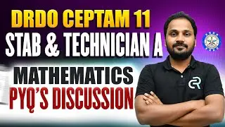Part 2: Mathematics  Previous Year Questions of DRDO CEPTAM (STA - B) & Tech A | PYQs Discussion