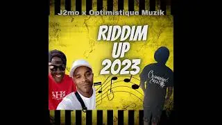 J2mo X Optimistique Muzik - Riddim Up 2023