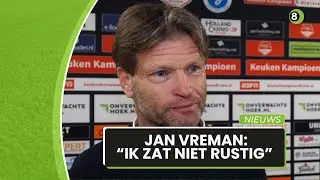 Jan Vreman na De Graafschap-Jong PSV: 'Ik zat niet rustig'