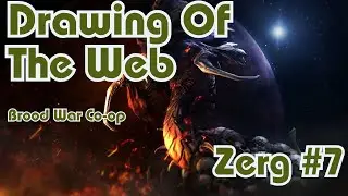 Starcraft Brood War || Co-Op Campaign || Drawing Of The Web - Zerg - Mission 7 || NO COMMENTARY