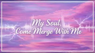 My Soul, Come Merge With Me | Crazy Beats Originals