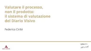 Valutare il processo, non il prodotto: il sistema di valutazione del Diario Visivo | Federica Ciribì