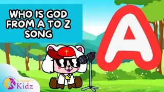 Who is God  From A to Z  Song ( With Lyrics ) .|Worship song for Kids #bible animation for kids 