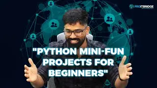 Python Mini-Fun Projects for Beginner's  Episode 1 - Why this new Playlist and it's scope?
