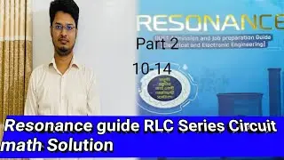 Resonance guide RLC series circuit math solution part 2