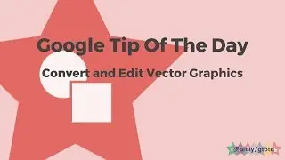 Convert and Edit Vector Graphics