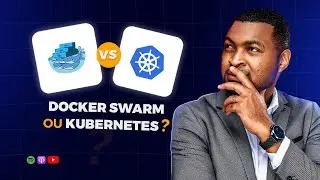 Docker Swarm ou Kubernetes ?
