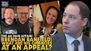 Brendan Banfield Appeal: Does He Have Any Shot at Overturning Life Without Parole?