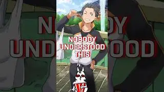 Subaru shouldn't be this strong. But it is. || Re:ZERO Fun Fact N&deg;20 #rezero
