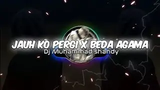 BIKIN BAPER!!!_JAUH KO PERGI X BEDA AGAMA NEW REMIX_(Viral tik tok) _-_298k