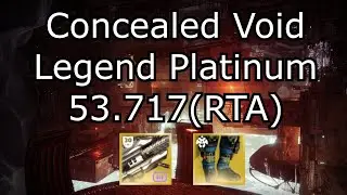 Concealed Void - 0:53.717 (RTA) Legend Platinum