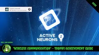 Active Neurons 2 - &ldquo;Wireless Communication